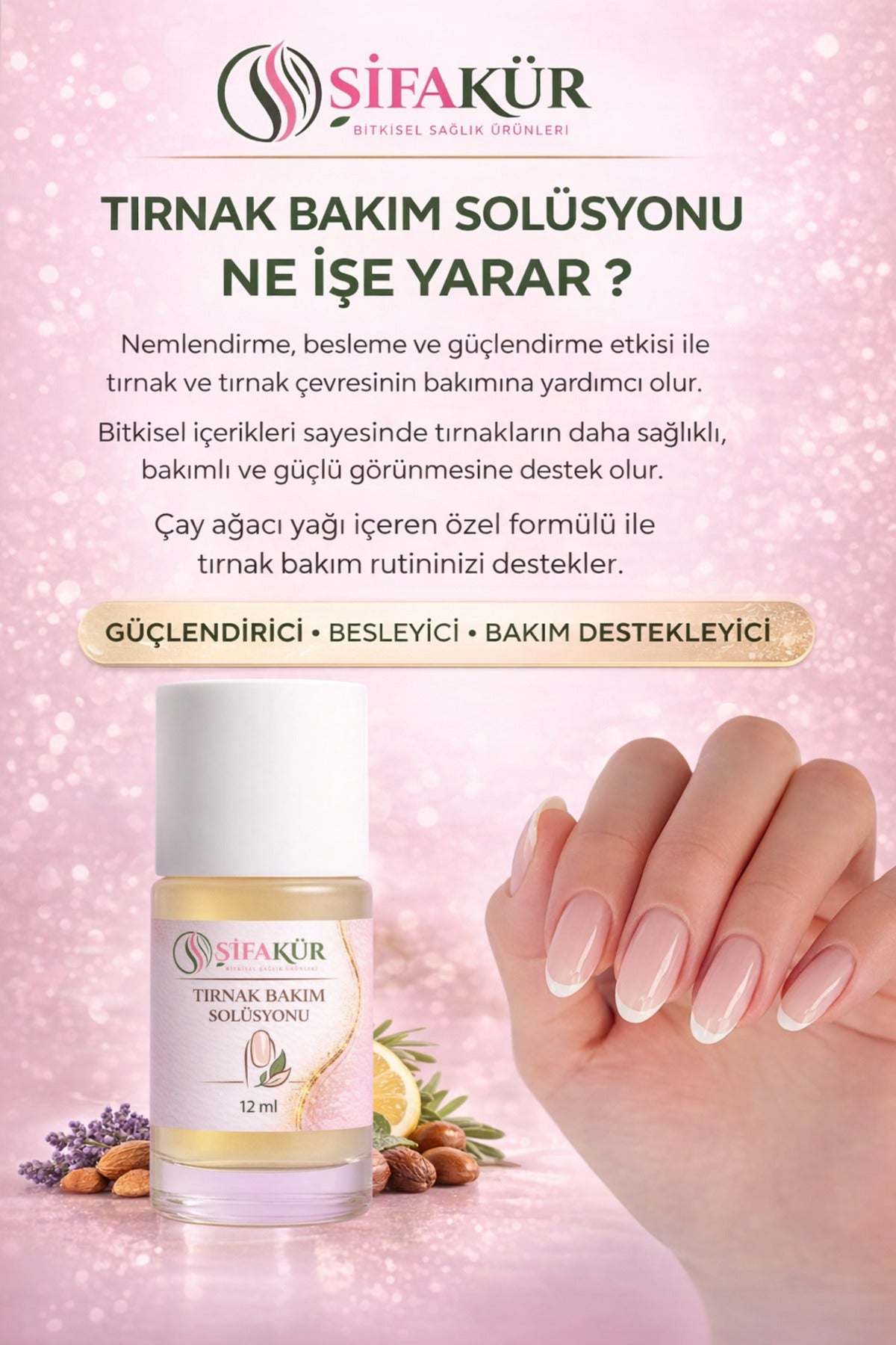 Şifakür Tırnak Bakım Solüsyonu 12 ml Tırnak Güçlendirici Bitkisel Tırnak ve Kütikül Bakım Serumu